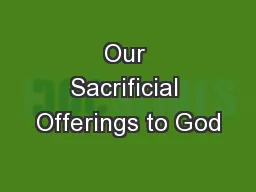 Our Sacrificial Offerings to God