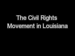 The Civil Rights Movement in Louisiana