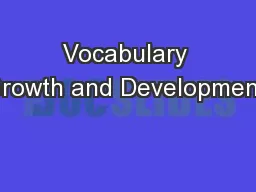 Vocabulary Growth and Development: