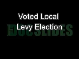 Voted Local Levy Election