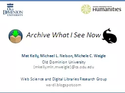 Archive What I See Now Mat Kelly, Michael L. Nelson, Michele C.