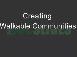 Creating Walkable Communities: