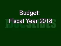 Budget: Fiscal Year 2018