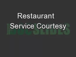 Restaurant  Service Courtesy