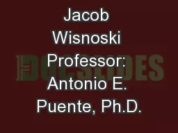 Jacob Wisnoski Professor: Antonio E. Puente, Ph.D.