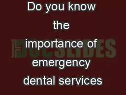 Do you know the importance of emergency dental services