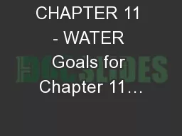 CHAPTER 11 - WATER Goals for Chapter 11…
