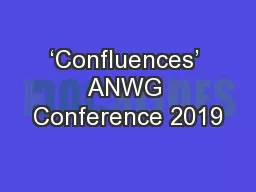 ‘Confluences’ ANWG Conference 2019