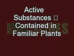 Active   Substances ～ Contained in Familiar Plants
