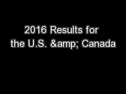 2016 Results for the U.S. & Canada