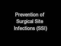 Prevention of Surgical Site Infections (SSI)