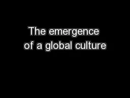 The emergence of a global culture