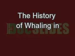 The History of Whaling in