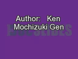Author:   Ken Mochizuki Gen