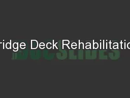 Bridge Deck Rehabilitation