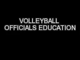 VOLLEYBALL OFFICIALS EDUCATION