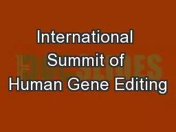 International Summit of Human Gene Editing