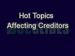 Hot Topics Affecting Creditors