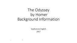 The Odyssey   by Homer Background Information