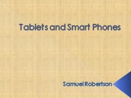 Tablets and Smart Phones