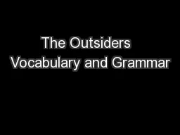The Outsiders  Vocabulary and Grammar