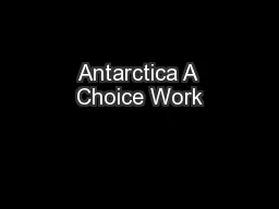 Antarctica A Choice Work