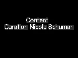 Content  Curation Nicole Schuman