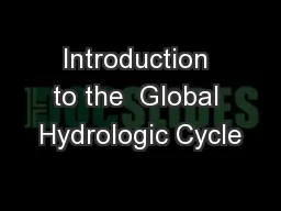 Introduction to the  Global Hydrologic Cycle