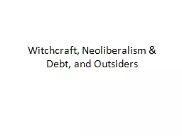 Witchcraft, Neoliberalism & Debt, and Outsiders