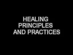 HEALING PRINCIPLES AND PRACTICES
