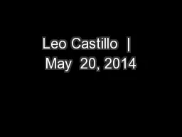 Leo Castillo  |  May  20, 2014