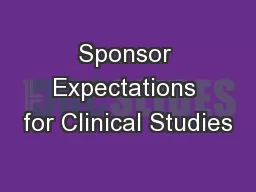 Sponsor Expectations for Clinical Studies