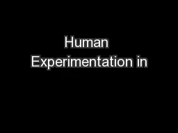 Human Experimentation in