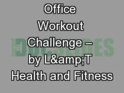 Office Workout Challenge – by L&T Health and Fitness