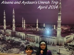 Aleena and Aydaan’s Umrah Trip
