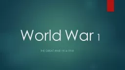 World   War  1 The Great war 1914-1918