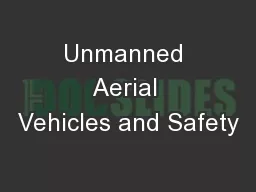 Unmanned Aerial Vehicles and Safety