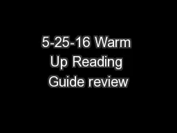 5-25-16 Warm Up Reading Guide review