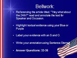 Bellwork : Referencing the article titled,