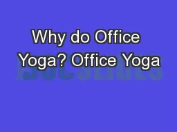 Why do Office Yoga? Office Yoga