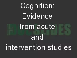 Yoga and Cognition: Evidence from acute and intervention studies