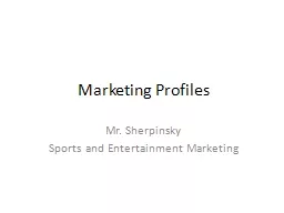 Marketing Profiles Mr. Sherpinsky