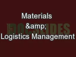 Materials &  Logistics Management