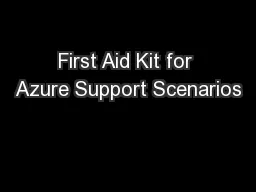 First Aid Kit for Azure Support Scenarios