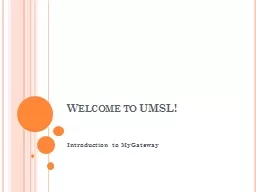 Welcome to UMSL! Introduction to