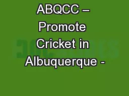 ABQCC – Promote Cricket in Albuquerque -