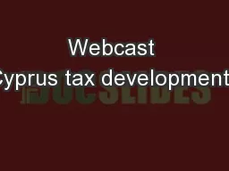 Webcast Cyprus tax developments