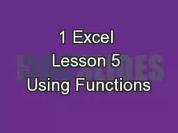 1 Excel Lesson 5 Using Functions