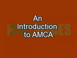 An Introduction to AMCA
