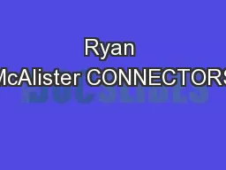 Ryan McAlister CONNECTORS